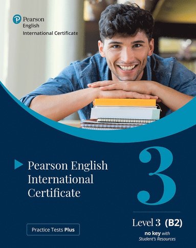 bokomslag Practice Tests Plus Pearson English International Certificate B2 Students Book with App & Digital Resources