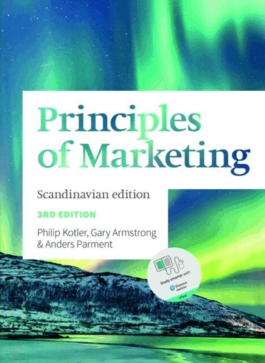 Anders Parment, Philip Kotler, Gary Armstrong - Principles of Marketing, Häftad