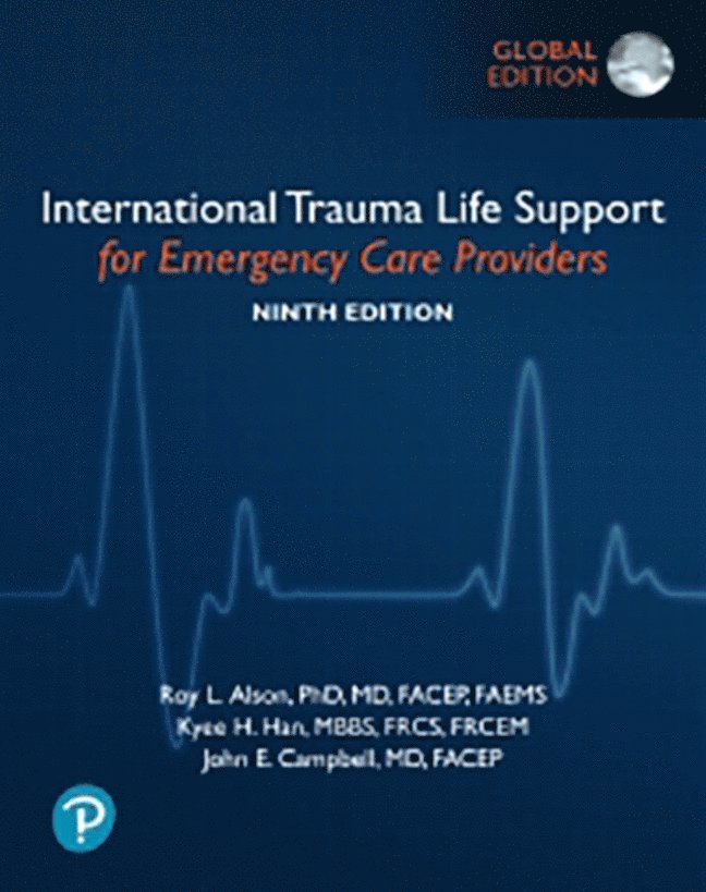 ITLS, Ann Navarro, James Atkinson - International Trauma Life Support for Emergency Care Providers, Global Edition, Häftad