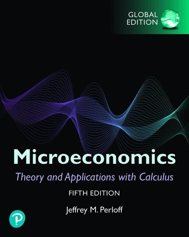 Jeffrey Perloff - Microeconomics: Theory and Applications with Calculus, Global Edition, Häftad