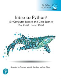 bokomslag Intro to Python for Computer Science and Data Science: Learning to Program with AI, Big Data and The Cloud, Global Edition