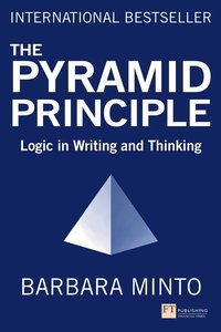 bokomslag The Pyramid Principle: Logic in Writing and Thinking
