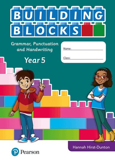 Hannah Hirst-Dunton - iPrimary Building Blocks: Spelling, Punctuation, Grammar and Handwriting Year 5, Häftad