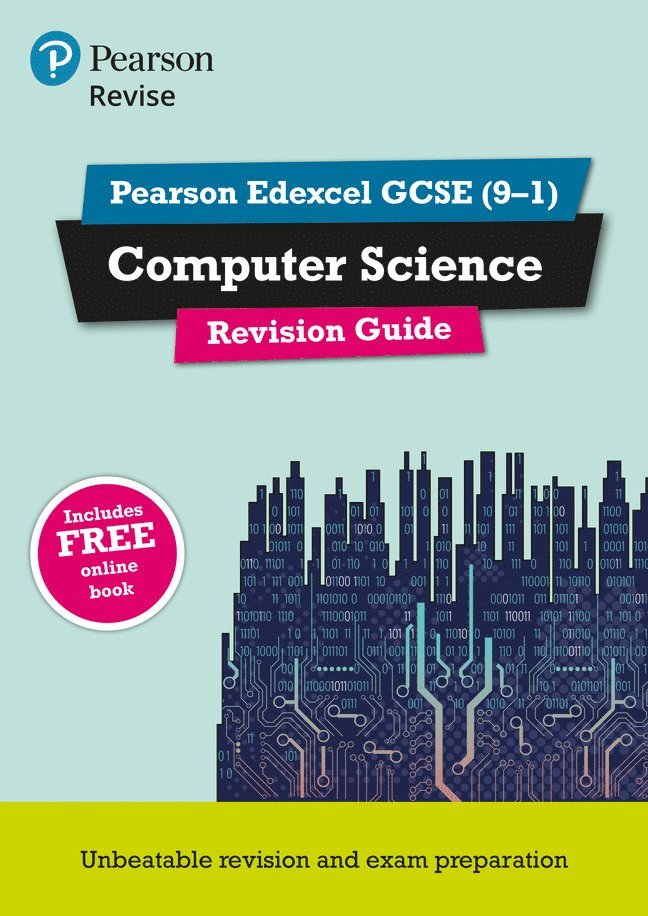 Pearson REVISE Edexcel GCSE (9-1) Computer Science Revision Guide: For 2024 and 2025 assessments and exams - incl. free online edition 1