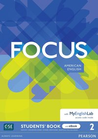 bokomslag Focus AmE Level 2 Student's Book & eBook with MyEnglishLab