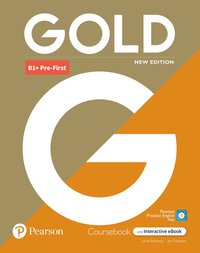 bokomslag Gold 6e B1+ Pre-First Student's Book with Interactive eBook, Digital Resources and App