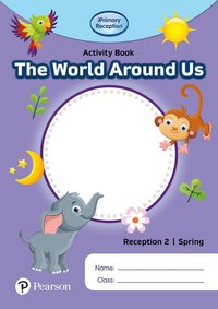 bokomslag iPrimary Reception Activity Book: World Around Us, Reception 2, Spring