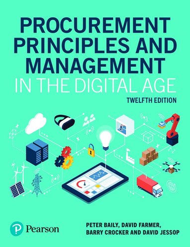 Peter Baily, David Farmer, Barry Crocker, David Jessop - Procurement Principles and Management in the Digital Age, Häftad