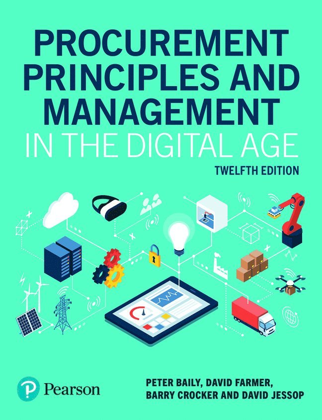 Peter Baily, David Farmer, Barry Crocker, David Jessop - Procurement Principles and Management in the Digital Age, Häftad