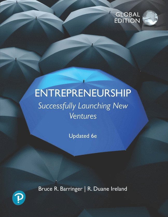 Bruce Barringer, R. Ireland, Bruce R. Barringer, R. Duane Ireland - Entrepreneurship: Successfully Launching New Ventures, Updated Global Edition, Häftad