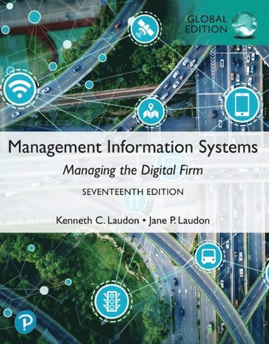 bokomslag Management Information Systems: Managing the Digital Firm, Global Edition