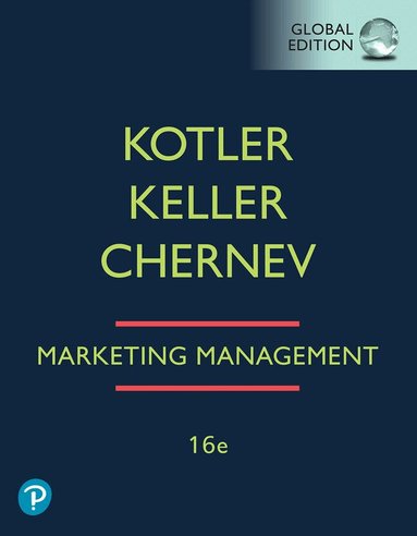 Philip Kotler, Kevin Keller, Alexander Chernev - Marketing Management, Global Edition, Häftad