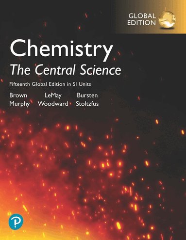 Theodore Brown, H. LeMay, Bruce Bursten, Catherine Murphy, Patrick Woodward, Matthew Stoltzfus - Chemistry: The Central Science in SI Units, Global Edition, Häftad