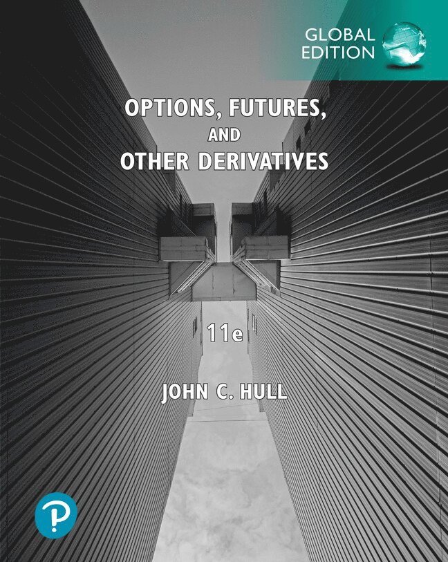 Options, Futures, and Other Derivatives, Global Edition 1