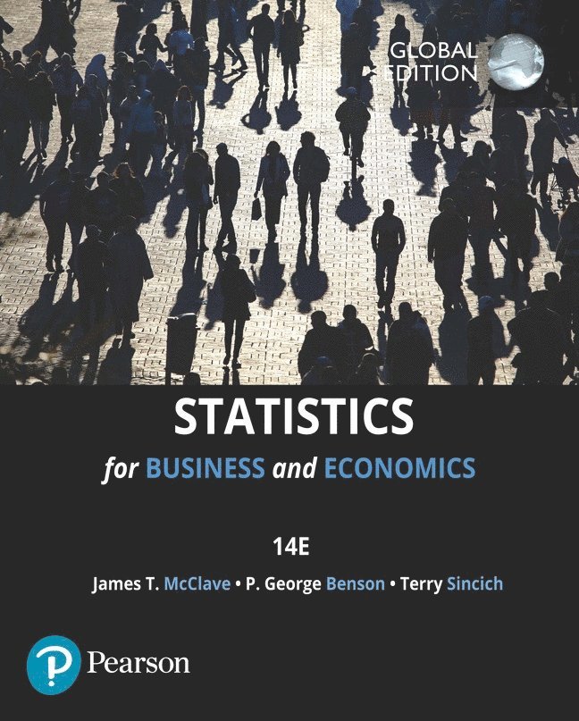 James T. McClave, P. Benson, Terry Sincich, P. George Benson, Terry T Sincich - Statistics for Business & Economics, Global Edition, Häftad