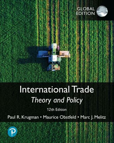 Paul Krugman, Maurice Obstfeld, Marc Melitz - International Trade: Theory and Policy, Global Edition, Häftad