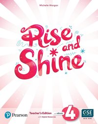 bokomslag Rise and Shine (AE) - 1st Edition (2021) - Teacher's Edition with Student's eBook, Workbook eBook, Presentation Tool and Digital Resources - Level 4