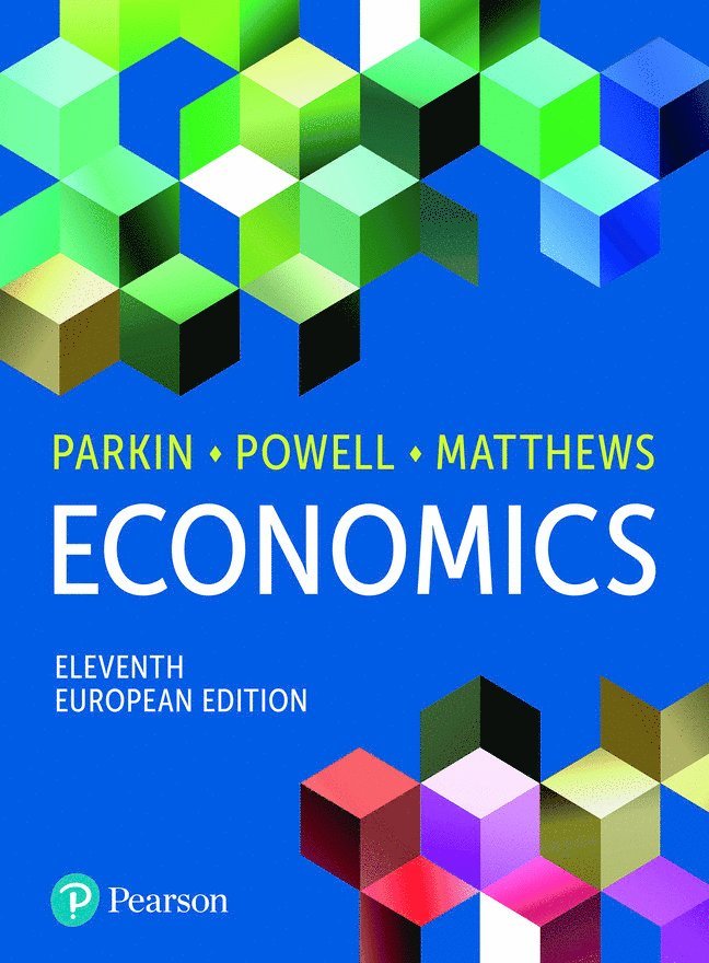 Economics, European Edition + MyLab Economics with Pearson eText (Package) 1