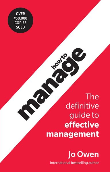 Jo Owen - How to Manage, Häftad