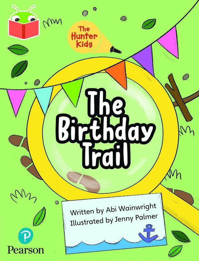 Bug Club Independent Phase 5 Unit 23: The Hunter Kids: The Birthday Trail 1