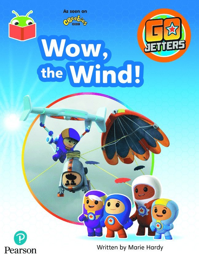 Bug Club Independent Phase 4 Unit 12: Go Jetters: Wow, the Wind! 1