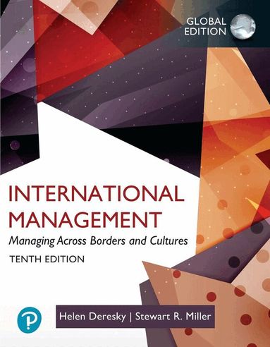Helen Deresky, Stewart Miller - International Management: Managing Across Borders and Cultures,Text and Cases, Global Edition, Häftad