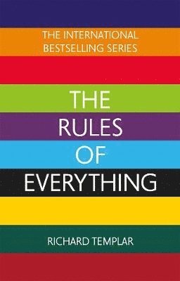 bokomslag The Rules of Everything: A complete code for success and happiness in everything that matters
