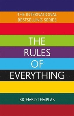 bokomslag The Rules of Everything: A complete code for success and happiness in everything that matters