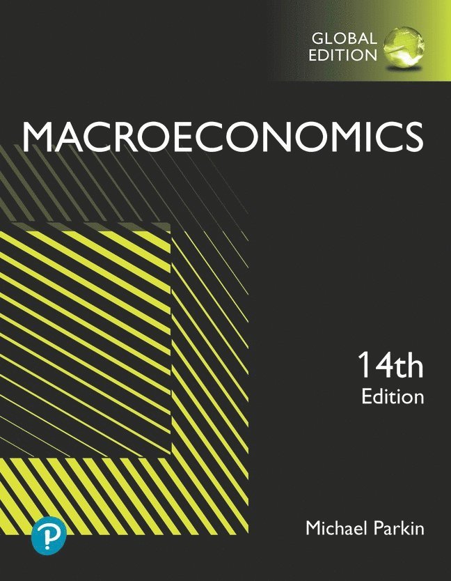 Macroeconomics plus Pearson MyLab Economics with Pearson eText, Global Edition 1