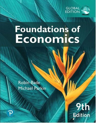 bokomslag Foundations of Economics, Global Edition