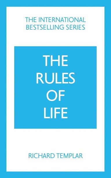 bokomslag The Rules of Life: A personal code for living a better, happier, more successful kind of life