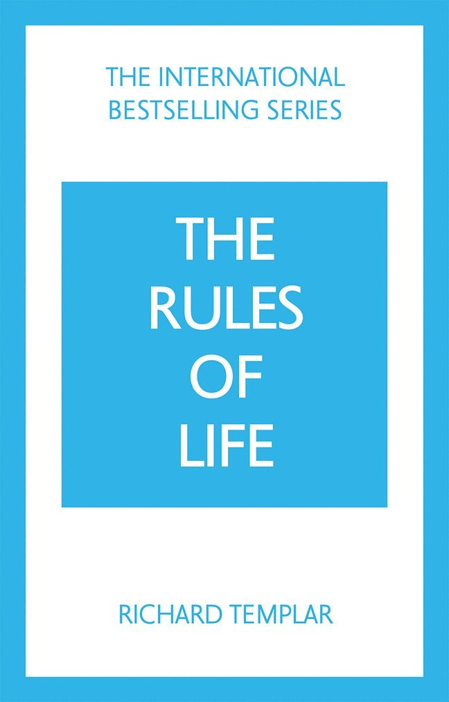 The Rules of Life: A personal code for living a better, happier, more successful kind of life 1