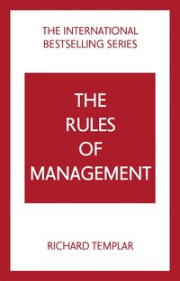 bokomslag The Rules of Management: A definitive code for managerial success