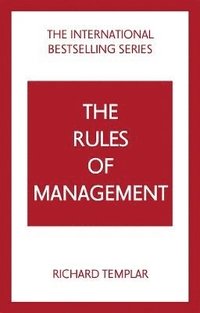 bokomslag The Rules of Management: A definitive code for managerial success