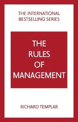 bokomslag The Rules of Management: A definitive code for managerial success