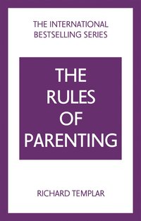 bokomslag The Rules of Parenting: A Personal Code for Bringing Up Happy, Confident Children