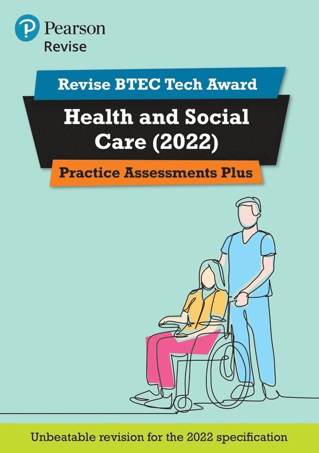 Pearson REVISE BTEC Tech Award Health and Social Care 2022 Practice Assessments Plus - 2023 and 2024 exams and assessments 1