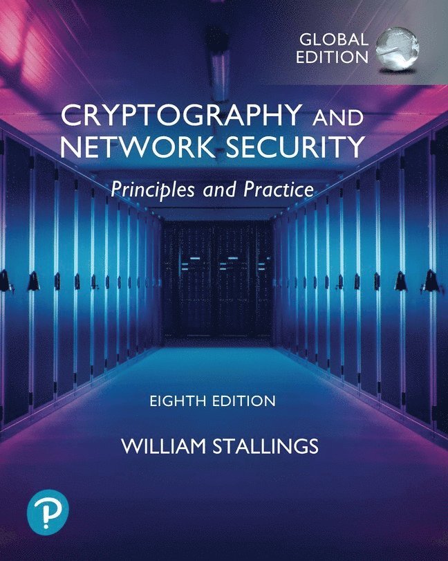 Cryptography and Network Security: Principles and Practice, Global Ed 1