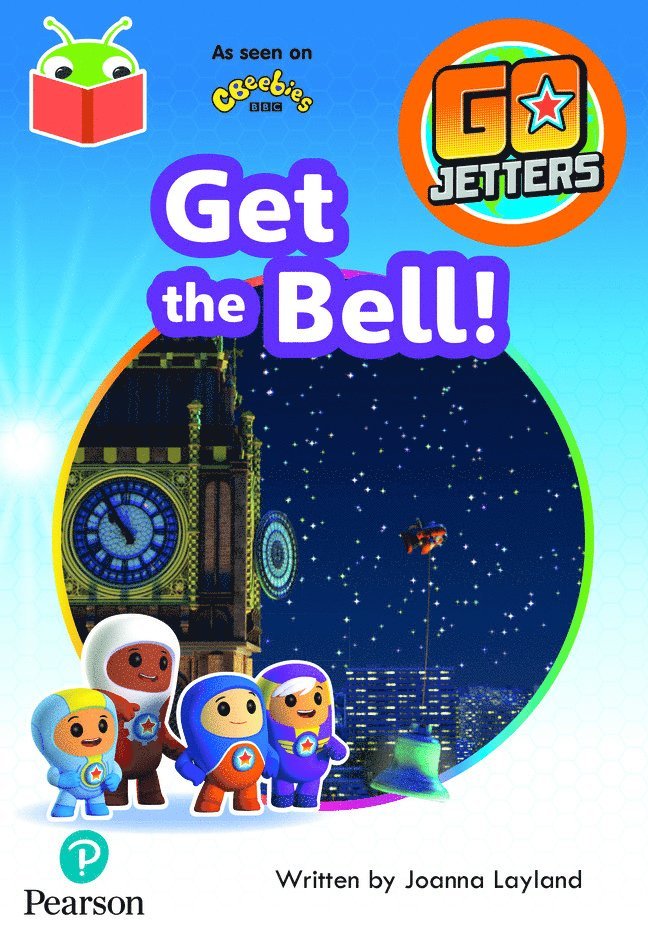 Bug Club Independent Phase 3 Unit 7: Go Jetters: Get the Bell! 1