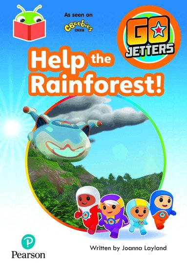 Bug Club Independent Phase 3 Unit 9: Go Jetters: Help the Rainforest, Häftad