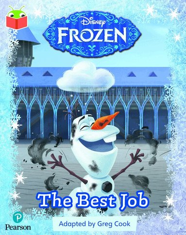 Bug Club Independent Phase 3 Unit 6: Disney Frozen: The Best Job, Häftad