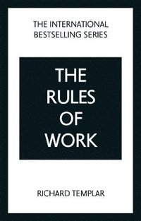 bokomslag The Rules of Work: A definitive code for personal success