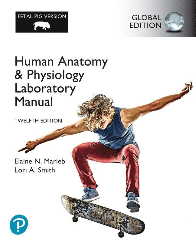 Human Anatomy & Physiology Laboratory Manual, Main Version Global Edition plus Pearson Mastering A&P with Pearson eText (Package) 1