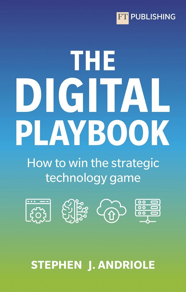 The Digital Playbook: How to win the strategic technology game 1