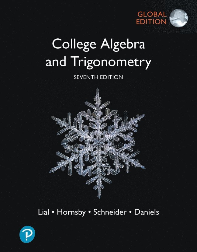 Margaret Lial, John Hornsby, David Schneider, Callie Daniels, Margaret L. Lial, David I. Schneider, Callie J. Daniels - College Algebra and Trigonometry, Global Edition, Häftad
