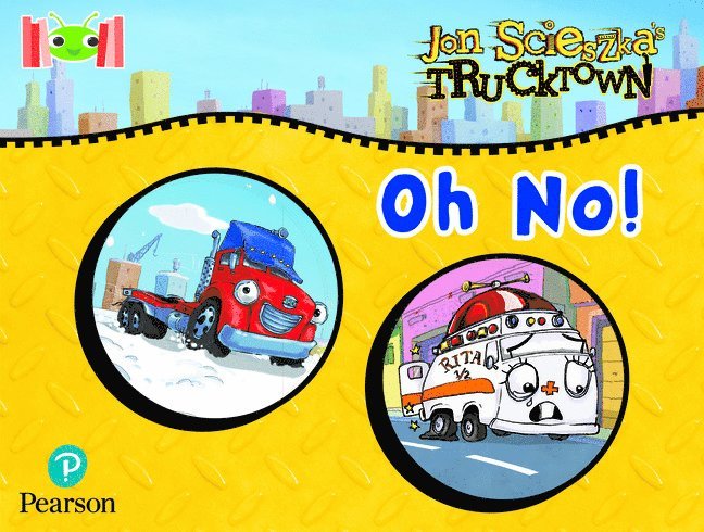 Jon Scieszka - Bug Club Reading Corner: Age 4-5: Trucktown: Oh No!, Häftad