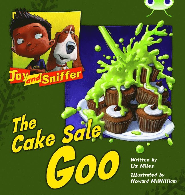 Bug Club Reading Corner: Age 4-7: Jay and Sniffer: The Cake Sale Goo 1