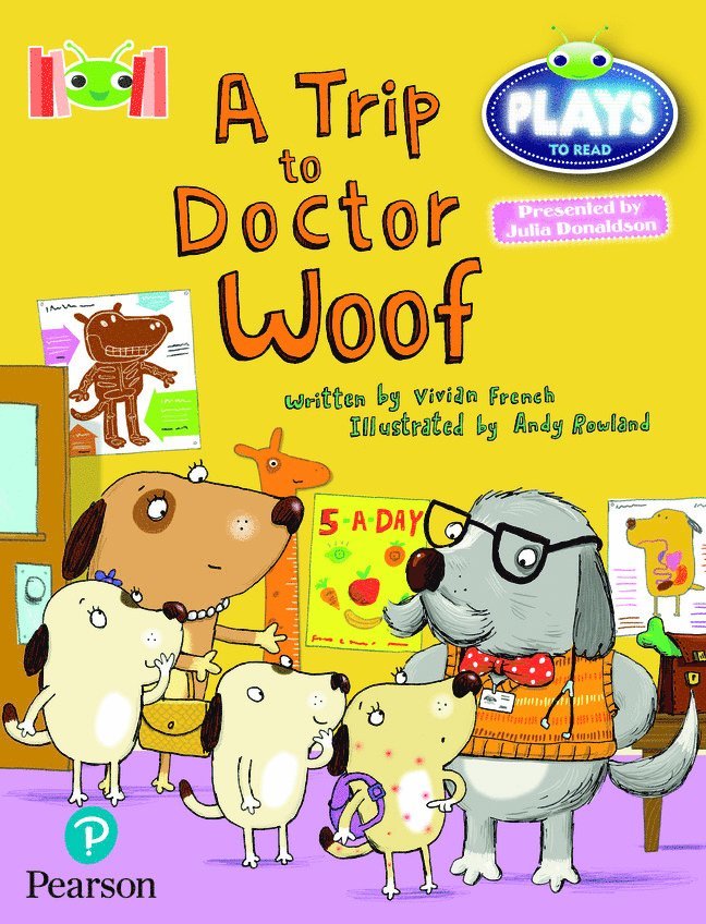 Vivian French - Bug Club Reading Corner: Age 4-7: Julia Donaldson Plays: A Trip to Doctor Woof, Häftad
