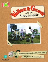 bokomslag Bug Club Reading Corner: Age 5-7: Wallace and Gromit and the Soccomatic