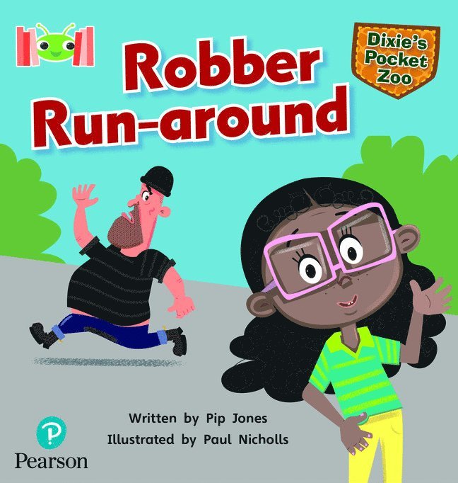 Pip Jones - Bug Club Reading Corner: Age 5-7: Dixie's Pocket Zoo: Robber Run-around, Häftad